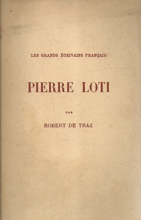 Traz, Robert de  Pierre Loti 