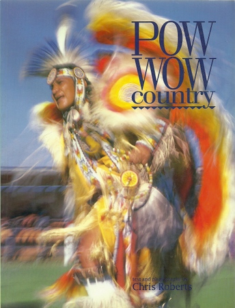 Roberts, Chris  Powwow Country (Pow Wow) 