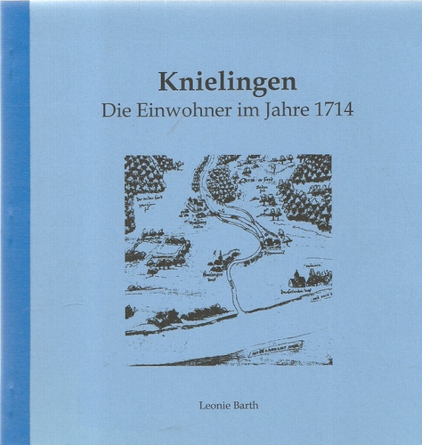 Barth, Leonie  Knielingen (Die Einwohner im Jahre 1714) 