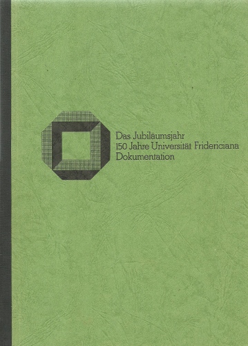 Pressestelle der Uni Karlsruhe  Dokumentation 150 Jahre Universität Fridericiana Karlsruhe (Das Jubiläumsjahr in Wort und Bild) 
