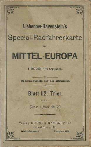 ohne Autor  Liebenow-Ravenstein`s Special-Radfahrerkarte von Mittel-Europa (Blatt 116: Trier) 