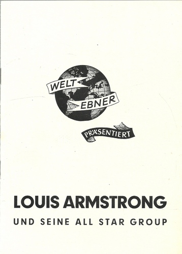 Armstrong, Louis  Welt Ebner präsentiert Louis Armstrong und seine All Star Group (Programmheft für die Deutschland Tour 1956) 