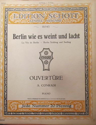 Conradi, August  Berlin wie es weint und lacht (La Vie de Berlin - Berlin Sobbing and Smiling) (Piano) 