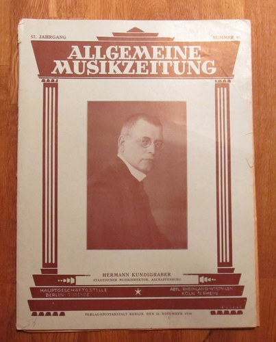 Schwers, Paul (Hg.)  Allgemeine Musikzeitung 57. Jg. Nr. 48 v. 28. November 1930 