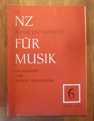 Hartmann, Karl Amadeus und Ernst Thomas  NZ / Neue Zeitschrift für Musik Nr. 6/1961 
