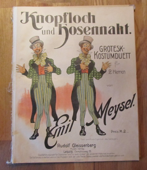Meysel, Emil  Knopfloch und Hosennaht (Grotesk-Kostümduett für 2 Herren) 