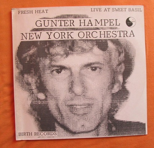 Gunter Hampel New York Orchestra  Fresh Heat - Live At Sweet Basil 