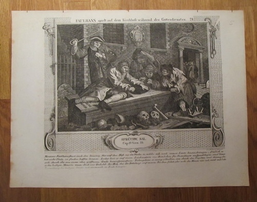 Hogarth, William  Lithographie "Fleiss und Faulheit" Faulhans spielt auf dem Kirchhofe während des Gottesdienstes 