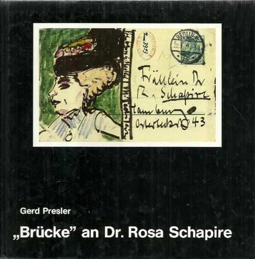 Presler, Gerd  2 Titel / 1. "Brücke" an Dr. Rosa Schapire 