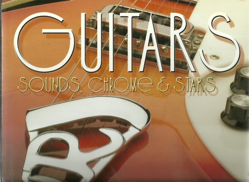 Kempster, Graham  Guitars: Sound, Chrome & Stars: Sounds, Chrome and Stars 