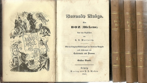 Dickens, Charles (hier als Boz)  Barnaby Rudge (Aus dem Englischen von Moriarty) 