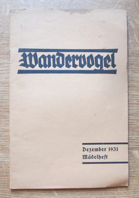 Jantzen, Walther Dr. (Schriftleiter)  Wandervogel. Mädelheft (Monatsschrift) 