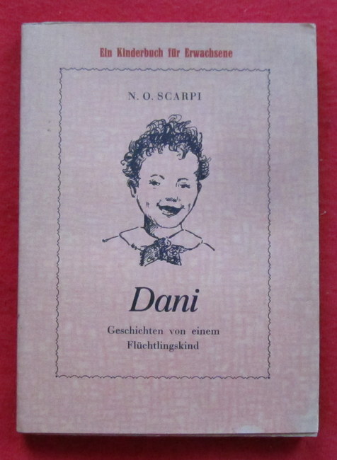 Scarpi, N.O.  Dani (Geschichten von einem Flüchtlingskind) 