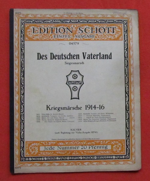 Beyer, F.  Des Deutschen Vaterland. Siegesmarsch (Kriegsmärsche 1914/18) (Klavier auch Begleitung zur Violin-Ausgabe 02741) 