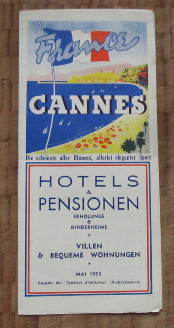 Cannes  Werbeprospekt Cannes Hotels & Pensionen, Erholungs- & Kinderheime, Villen, bequeme Wohnungen 