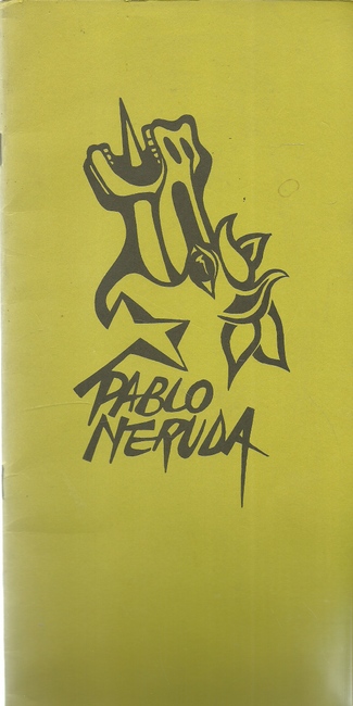 Neruda, Pablo  Durch meinen versehrten Mund weitersingen werden jene Münder (10 Gedichte in dt.-spanischer Sprache) 