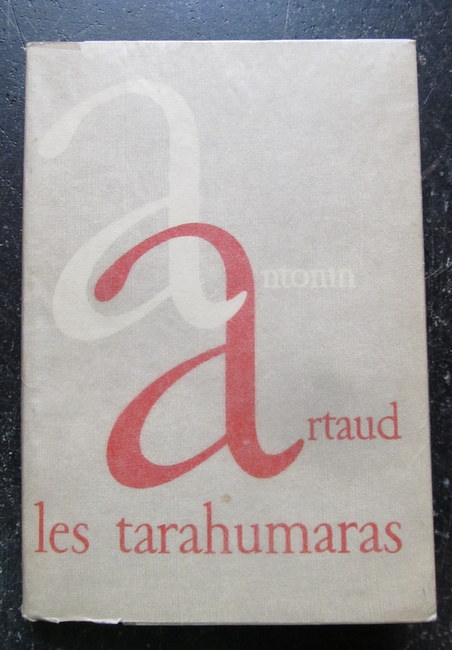 Artaud, Antonin  Les Tarahumaras 