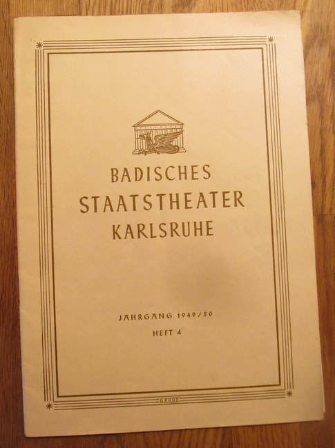 Wolff, Heinz Wolfgang  Monatsblätter des Badischen Staatstheaters 1949/50 Heft 4 