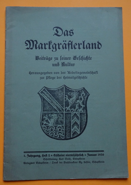 Seith, Karl  Das Markgräflerland 1930 Heft 2 (Beiträge zu seiner Geschichte und Kultur) 
