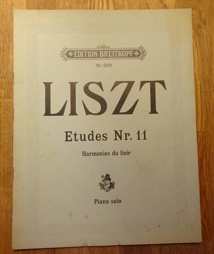 Liszt, Franz  Etudes Nr. 11. Etudes d`Execution transcendante (Harmonies du Soir. Piano Solo / für Pianoforte zu 2 Händen) 