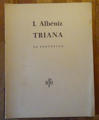 Albeniz, Isaac  Triana (na fortepian; Redakcja: Boleslaw Woytowicz) 