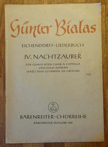 Bialas, Günter  Eichendorff-Liederbuch IV. Nachtzauber (Für gemischten Chor a Cappella und Solo-Sopran (dazu zwei Gitarren ad libitum) 