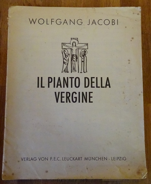 Jacobi, Wolfgang  Il Pianto della Vergine 