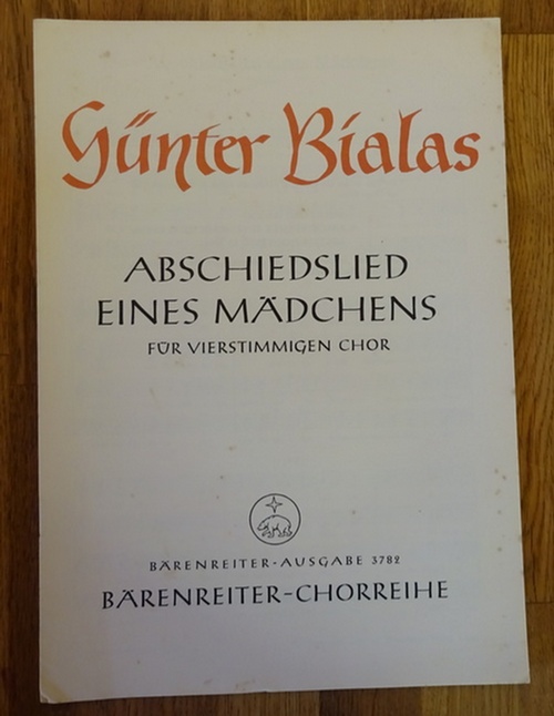 Bialas, Günter  Abschied eines Mädchens (Herder) (Für vierstimmigen Chor) 