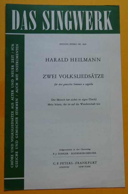 Heilmann, Harald  Zwei Volksliedsätze (Für drei gemischte Stimmen a cappella) 
