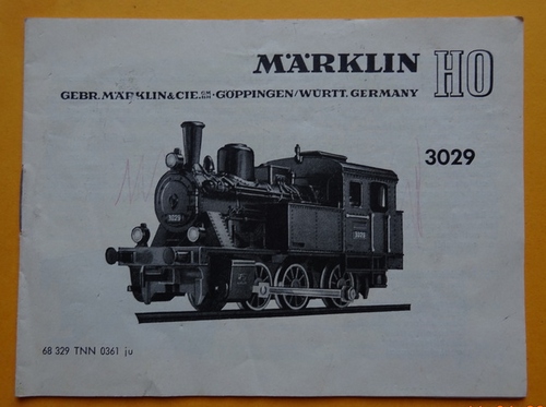 Märklin  Gebrauchsanweisung für Märklin Lokomotive H0 Nr. 3029 