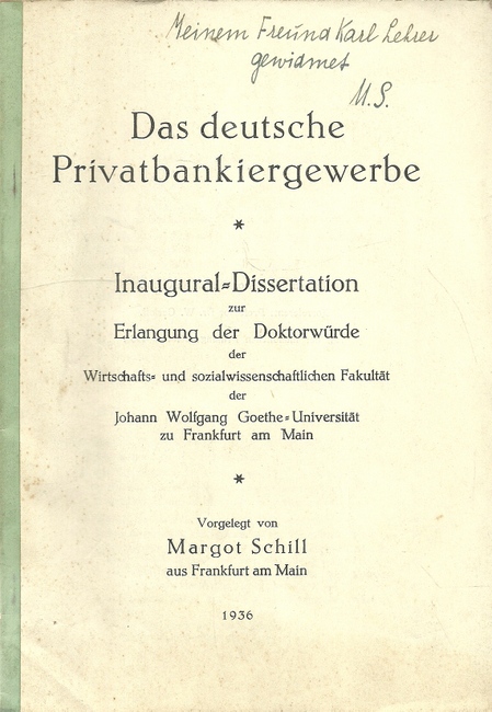 Schill, Margot  Das deutsche Privatbankiergewerbe. Dissertation 
