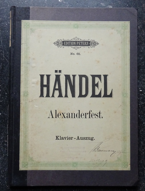Händel, Georg Friedrich  Alexanderfest oder Die Gewalt der Musik (No. 1-32) (Cantate; Klavierauszug v. F. Brissler) 
