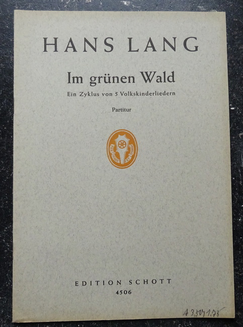 Lang, Hans  Im grünen Wald (Ein Zyklus von 5 Volkskinderliedern für 1-2stimmigen Kinderchor mit Klavier oder Instrumenten) 