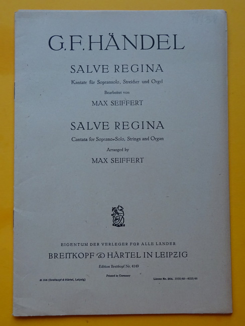 Händel, Georg Friedrich  Salve Regina (Kantate für Sopransolo, Streicher und Orgel, bearb. v. Max Seiffert) 