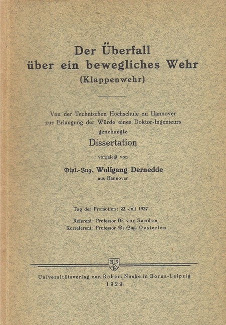 Dernedde, Wolfgang  Der Überfall über ein bewegliches Wehr (Klappenwehr) (Dissertation) 