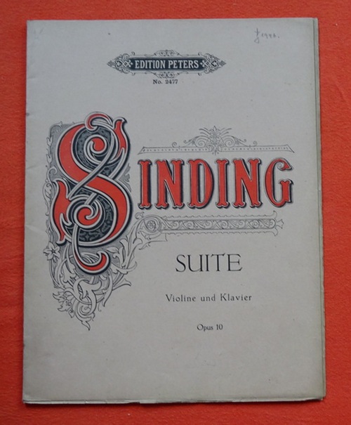 Sinding, Christian  Suite für Violine mit Pianofortebegleitung Opus 10 