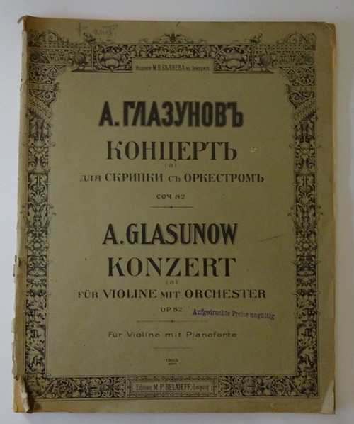 Glasunow (Glazounow), Alexander (Alexandre)  Concerto (la) pour violon avec accompagnement d'orchestre. Op. 82 (Pour violon et piano) 