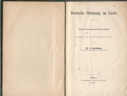 Imelmann, J. Dr.  Deutsche Dichtung im Liede (Gedichte literaturgeschichtlichen Inhalts gesammelt und mit Anmerkungen begleitet) 