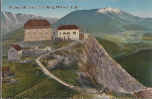 ohne Autor  Ansichtskarte Watzmannhaus mit Untersberg 1927 m.ü.M. 