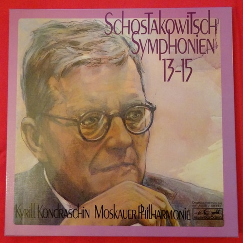 Schostakowitsch, Dmitri  Symphonien 13-15 (Kyrill Kondraschin Moskauer Philharmonie) 
