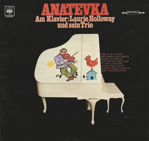 Laurie Holloway und sein Trio  Anatveka 
