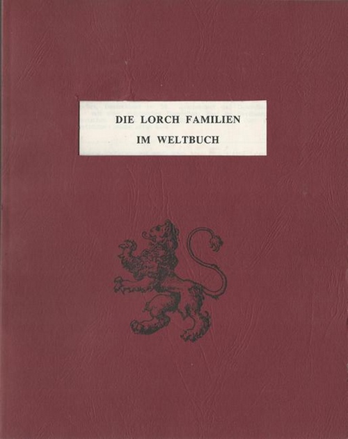 Halbert`s Family Research  Die Lorch Familien im Weltbuch 1991 