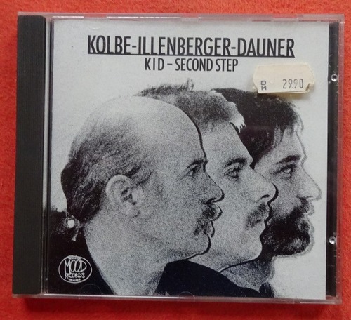 Kolbe, Martin; Ralf Ilenberger und Wolfgang Dauner  Kolbe-Ilenberger-Dauner. KID - second Step 