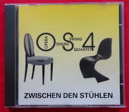 OS4, (= Opera Swing Quartett)  Zwischen den Stühlen (CD) 