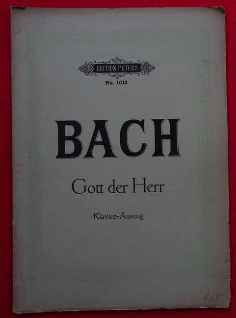 Bach, Johann Sebastian  Gott der Herr (Kantaten im Klavierauszuge bearbeitet v. Gustav Rösler) 
