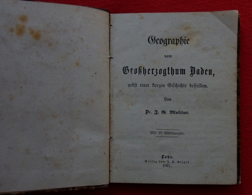 Molitor, J.G.  Geographie vom Großherzogthum Baden nebst einer kurzen Geschichte desselben 