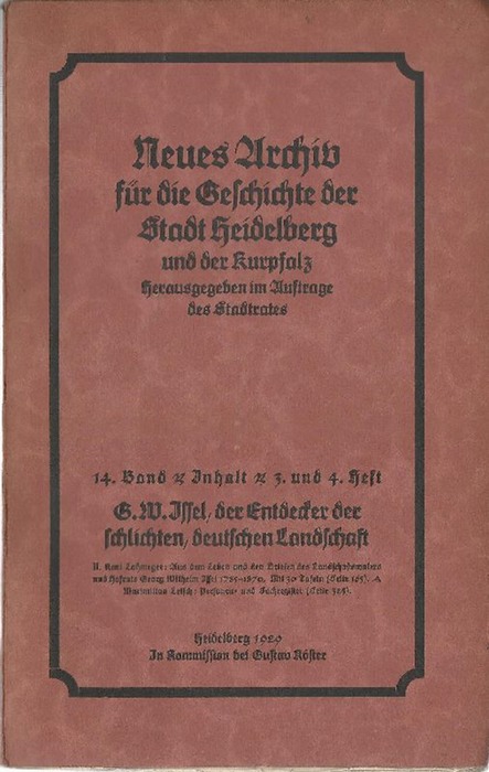 Lohmeyer, Karl  Aus dem Leben und den Briefen des Landschaftsmalers und Hofrates Georg Wilhelm Issel 