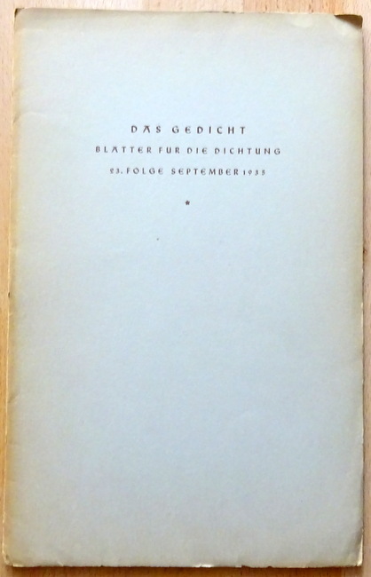 diverse Autoren  Das Gedicht 1. Jahrgang, 23. Folge September 1935 (Oscar Walter Cisek (2x), Paula Ludwig (2x), Erika Mitterer (4x) 