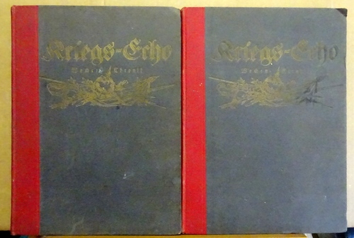 Elbau, Julius (Red.)  Kriegs-Echo. Wochen-Chronik. Band 1 + 2 (= Nr. 1 -16 (August 1914) + Nr. 17-32 (19. März 1915) 