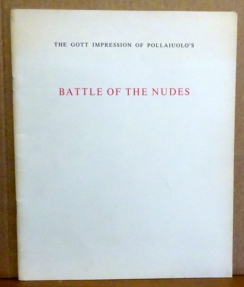 Ehrlich, Evelyn und John H. Neff  The Gott Impression of Pollaiuolo`s Battle of the Nudes 